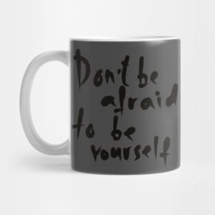 be yourself, handwritten lettering Mug